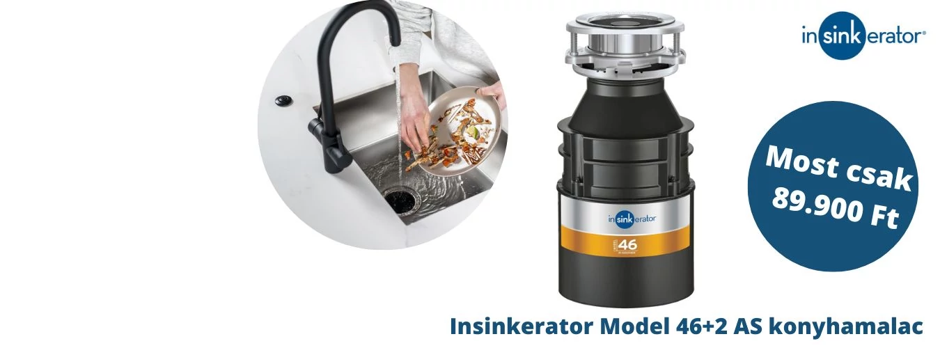 Insinkerator 46+2 kedvező áron