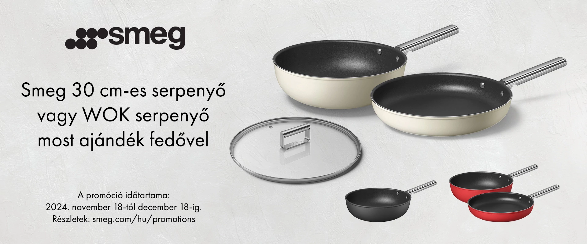 Smeg 30 cm-es serpenyő vagy WOK serpenyő most ajándék fedővel